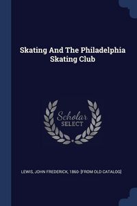 Produktbild: Skating And The Philadelphia Skating Club