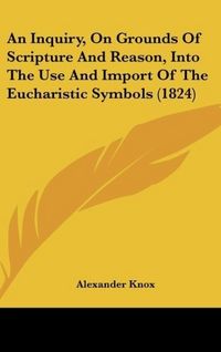 Produktbild: Knox, A: Inquiry, On Grounds Of Scripture And Reason, Into T