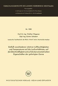 Produktbild: Einflu&szlig; verschiedener relativer Luftfeuchtigkeiten und Temperaturen auf die Laufverh&auml;ltnisse, auf die Gleichm&auml;&szlig;igkeit und auf die dynamometrischen Eig