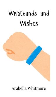 Produktbild: Wristbands and Wishes