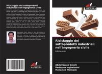 Produktbild: Riciclaggio dei sottoprodotti industriali nell'ingegneria civile