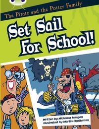 Produktbild: Bug Club Guided Fiction Year Two White B The Pirate and the Potter Family: Set Sail for School