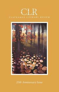 Produktbild: Clackamas Literary Review 20th Anniversary Issue