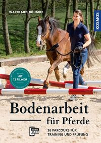 Bild vom Artikel Bodenarbeit für Pferde vom Autor Waltraud Böhmke