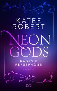 Bild vom Artikel Neon Gods - Hades & Persephone vom Autor Katee Robert