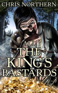 Produktbild: All The King's Bastards (The Price of Freedom, #4)