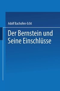 Produktbild: Der Bernstein und Seine Einschl&uuml;sse