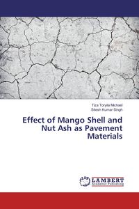 Produktbild: Effect of Mango Shell and Nut Ash as Pavement Materials