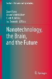 Produktbild: Nanotechnology, the Brain, and the Future