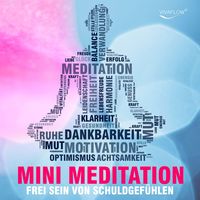 Bild vom Artikel Frei sein mit Mini Meditation vom Autor Katja Schütz
