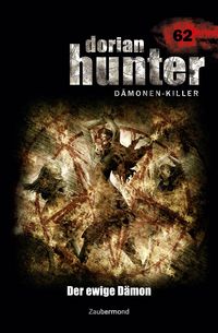 Produktbild: Montillon, C: Dorian Hunter 62 - Der ewige D&auml;mon