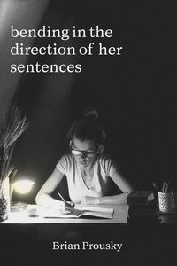 Produktbild: Bending in the direction of her sentences