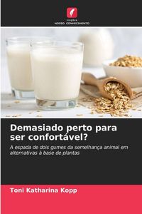 Produktbild: Demasiado perto para ser confort&aacute;vel?
