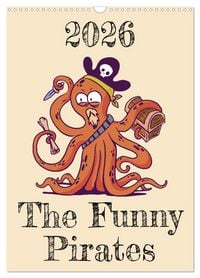 Produktbild: The Funny Pirates (Wall Calendar 2026 DIN A3 portrait), CALVENDO 12 Month Wall Calendar