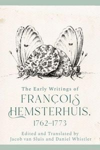 Produktbild: The Early Writings of Francois Hemsterhuis, 1762-1773