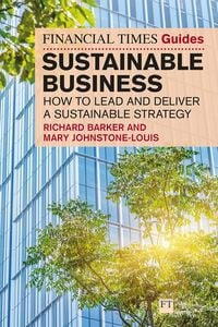 Produktbild: The Financial Times Guide to Sustainable Business