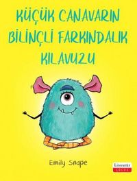 Produktbild: K&uuml;c&uuml;k Canavarin Bilincli Farkindalik Kilavuzu