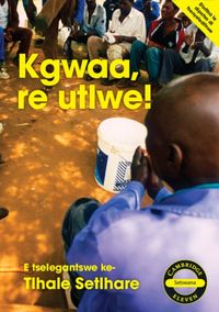 Produktbild: Kgwaa, re utlwe! (Setswana)