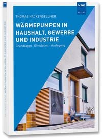 Bild vom Artikel Wärmepumpen in Haushalt, Gewerbe und Industrie vom Autor Thomas Hackensellner
