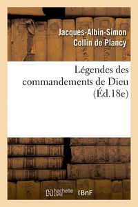 Produktbild: L&eacute;gendes des commandements de Dieu (&Eacute;d.18e)