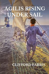 Produktbild: Agilis Rising Under Sail (Porter / Amundson Adventure, #1)