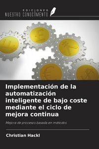 Produktbild: Implementaci&oacute;n de la automatizaci&oacute;n inteligente de bajo coste mediante el ciclo de mejora continua