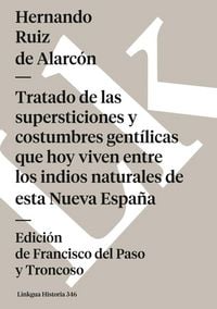 Produktbild: Tratado de las supersticiones y costumbres gent&iacute;licas que hoy viven entre los indios naturales de esta Nueva Espa&ntilde;a