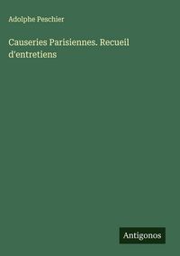 Produktbild: Causeries Parisiennes. Recueil d'entretiens