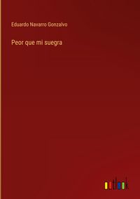 Produktbild: Peor que mi suegra