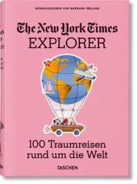 Produktbild: The New York Times Explorer. 100 Traumreisen rund um die Welt