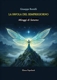 Produktbild: La favola del Sempregiorno. Miraggi di Saturno