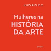 Produktbild: Mulheres na hist&oacute;ria da arte