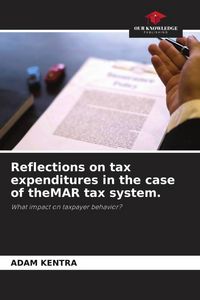 Produktbild: Reflections on tax expenditures in the case of theMAR tax system.