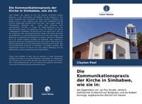 Produktbild: Die Kommunikationspraxis der Kirche in Simbabwe, wie sie in: