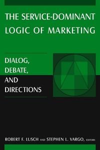 Produktbild: The Service-Dominant Logic of Marketing