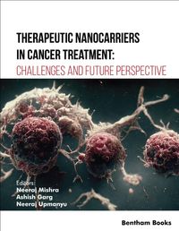 Produktbild: Therapeutic Nanocarriers in Cancer Treatment: Challenges and Future Perspective