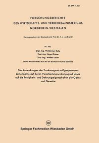 Produktbild: Die Auswirkungen der Trocknungsart na&szlig;gesponnener Leinengarne auf deren Verarbeitungswirkungsgrad sowie auf die Festigkeits- und Dehnungseigenschaften
