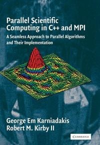 Produktbild: Parallel Scientific Computing in C++ and Mpi