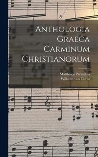Produktbild: Anthologia Graeca Carminum Christianorum