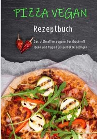 Produktbild: Pizza vegan - Rezeptbuch