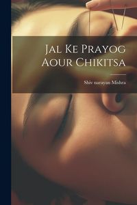 Produktbild: Jal ke Prayog aour Chikitsa