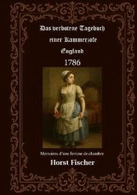 Produktbild: Das verbotene Tagebuch einer Kammerzofe - England 1786