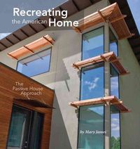 Produktbild: Recreating the American Home: The Passive House Approach