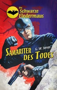 Produktbild: Die Schwarze Fledermaus 33: Samariter des Todes