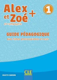 Produktbild: Alex et Zo&eacute; et compagnie 1 : guide p&eacute;dagogique