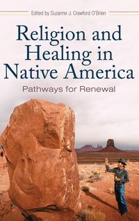 Produktbild: Religion and Healing in Native America