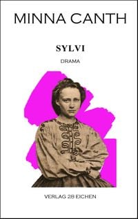Produktbild: Minna Canth: Ausgew&auml;hlte Werke / Sylvi