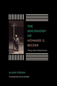 Produktbild: Pessin, A: The Sociology of Howard S. Becker