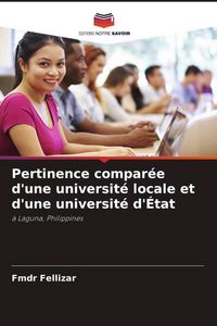 Produktbild: Pertinence compar&eacute;e d'une universit&eacute; locale et d'une universit&eacute; d'&Eacute;tat