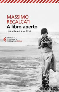 Produktbild: A libro aperto. Una vita &egrave; i suoi libri